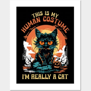 This Is My Human Costume I'm Really A Cat Posters and Art